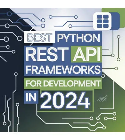 Best Python REST API Frameworks for Development in 2024